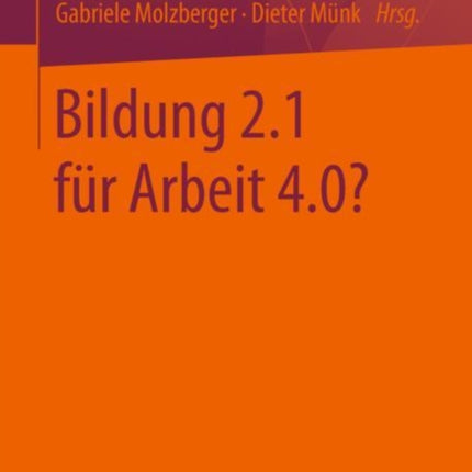 Bildung 2.1 für Arbeit 4.0?