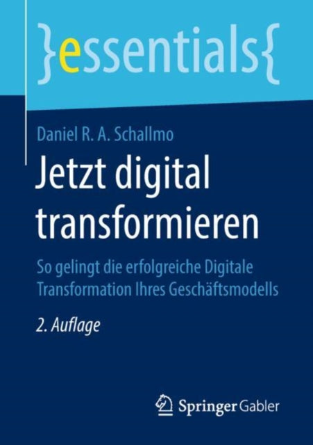 Jetzt Digital Transformieren: So Gelingt Die