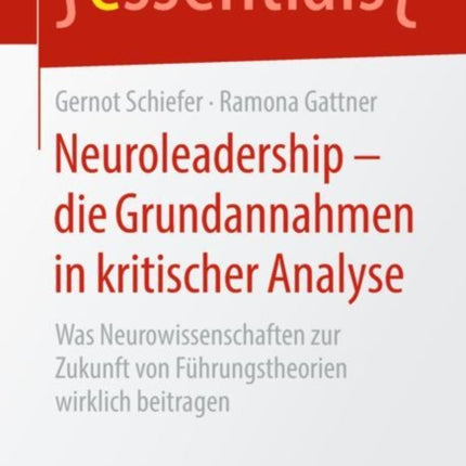 Neuroleadership – die Grundannahmen in kritischer
