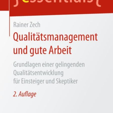 Qualitätsmanagement und gute Arbeit: Grundlagen