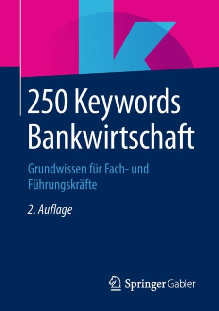 250 Keywords Bankwirtschaft: Grundwissen für