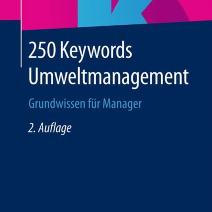 250 Keywords Umweltmanagement: Grundwissen für