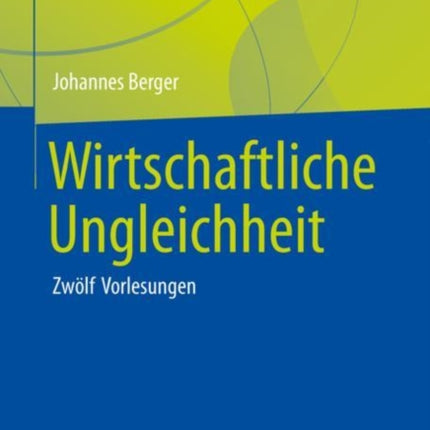 Wirtschaftliche Ungleichheit: Zwölf Vorlesungen