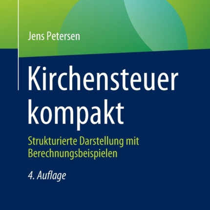 Kirchensteuer kompakt: Strukturierte Darstellung