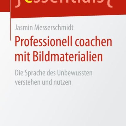 Professionell coachen mit Bildmaterialien: Die
