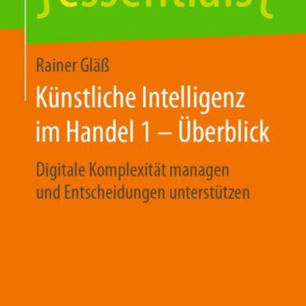 Künstliche Intelligenz im Handel 1 – Überblick: