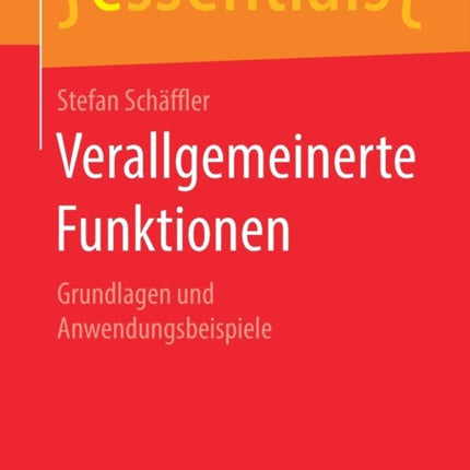 Verallgemeinerte Funktionen: Grundlagen und
