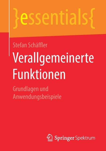 Verallgemeinerte Funktionen: Grundlagen und