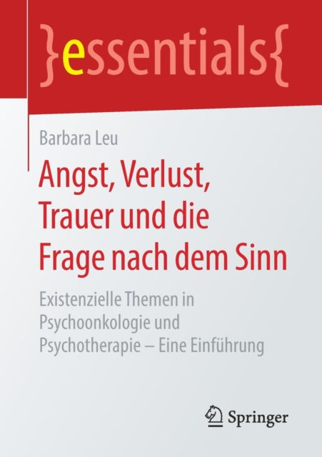 Angst, Verlust, Trauer und die Frage nach dem