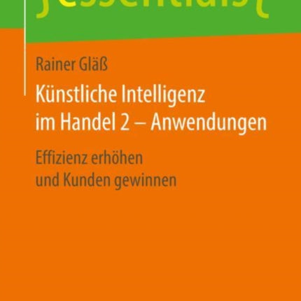 Künstliche Intelligenz im Handel 2 – Anwendungen: