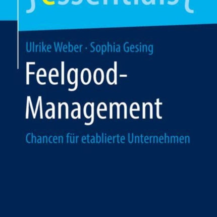 Feelgood-Management: Chancen für etablierte