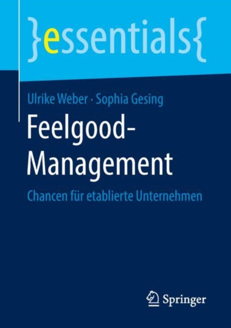 Feelgood-Management: Chancen für etablierte