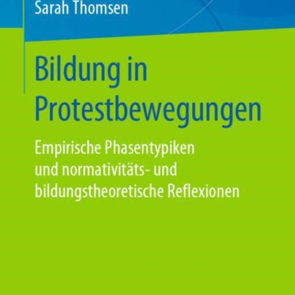 Bildung in Protestbewegungen: Empirische