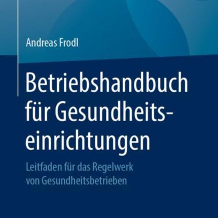 Betriebshandbuch für Gesundheitseinrichtungen: