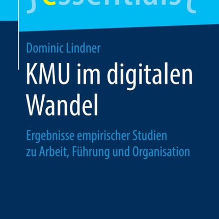 KMU im digitalen Wandel: Ergebnisse empirischer