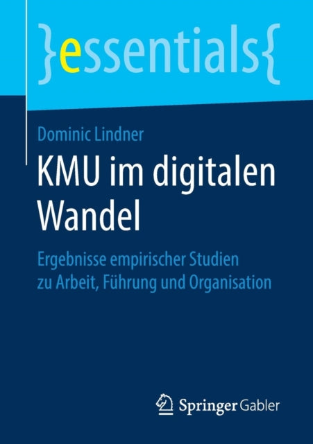 KMU im digitalen Wandel: Ergebnisse empirischer