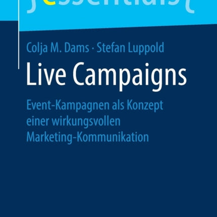 Live Campaigns: Event-Kampagnen als Konzept einer