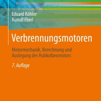 Verbrennungsmotoren: Motormechanik, Berechnung