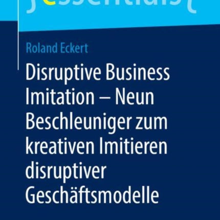 Disruptive Business Imitation – Neun