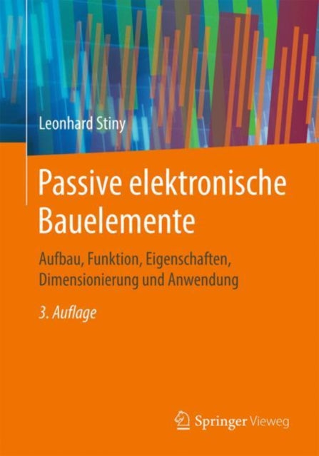 Passive elektronische Bauelemente: Aufbau,