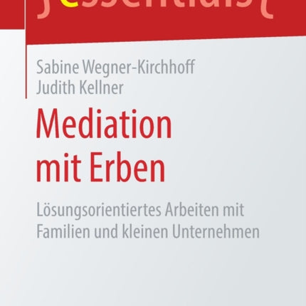 Mediation mit Erben: Lösungsorientiertes Arbeiten