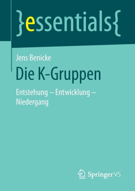 Die K-Gruppen: Entstehung – Entwicklung -