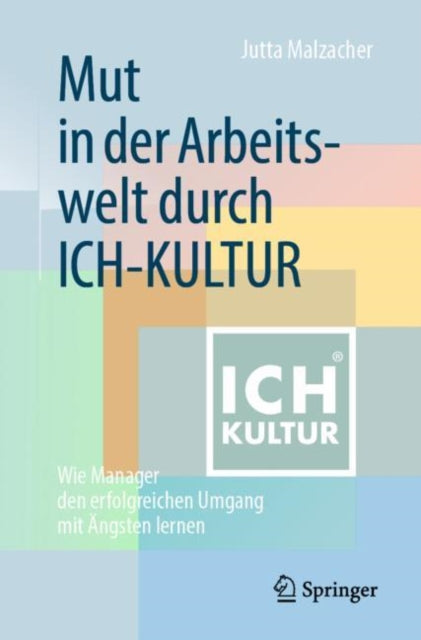 Mut in der Arbeitswelt durch ICH-KULTUR: Wie
