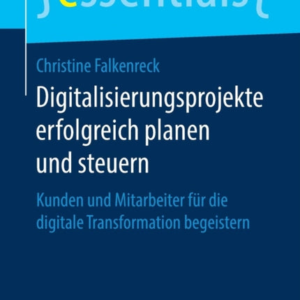 Digitalisierungsprojekte Erfolgreich Planen Und