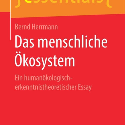 Das menschliche Ökosystem: Ein