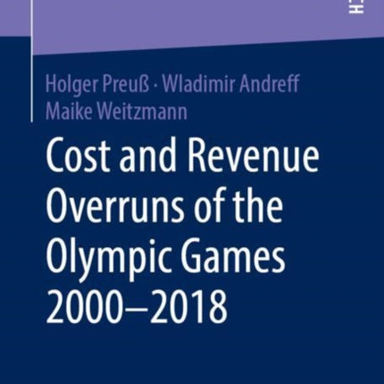 Cost and Revenue Overruns of the Olympic Games