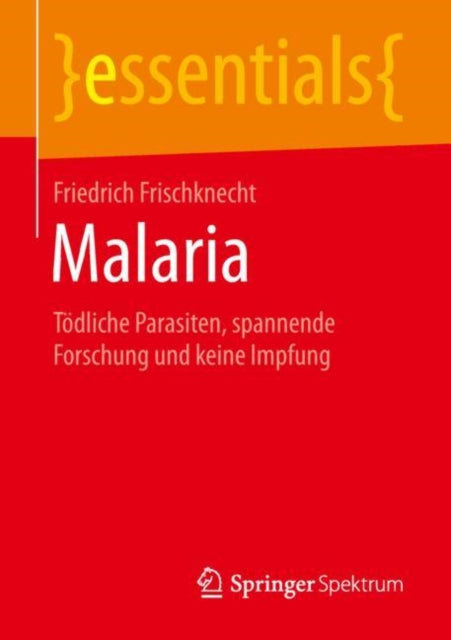 Malaria: Tödliche Parasiten, spannende Forschung
