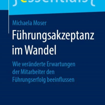 Führungsakzeptanz im Wandel: Wie veränderte