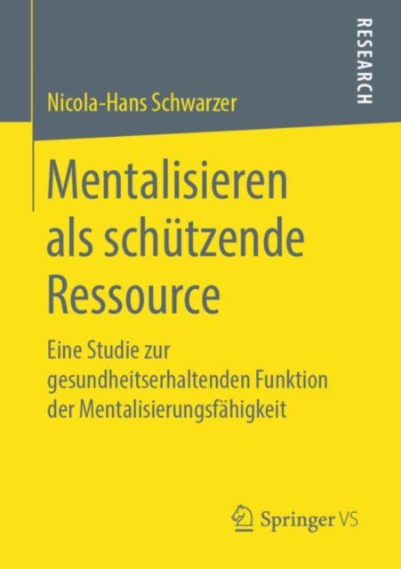 Mentalisieren als schützende Ressource: Eine