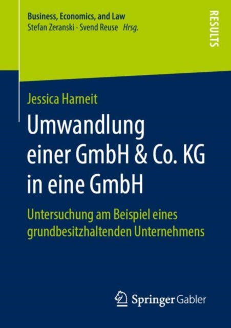 Umwandlung einer GmbH & Co. KG in eine GmbH: