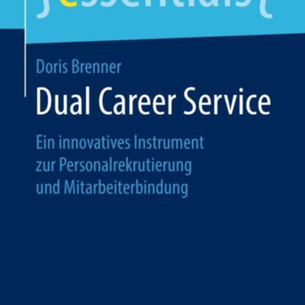 Dual Career Service: Ein innovatives Instrument