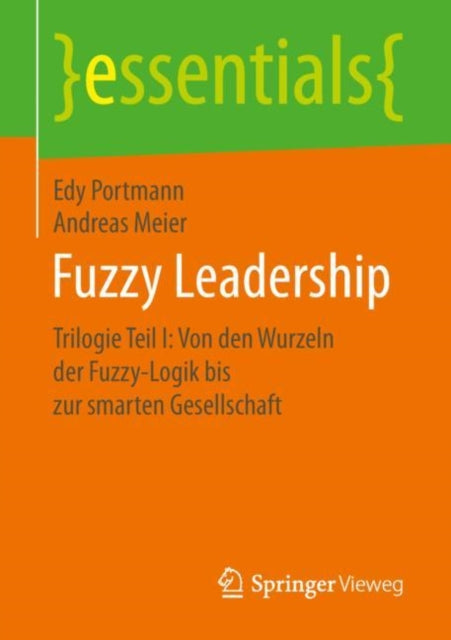 Fuzzy Leadership: Trilogie Teil I: Von den