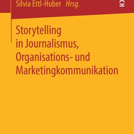 Storytelling in Journalismus, Organisations- und