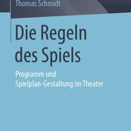 Die Regeln des Spiels: Programm und