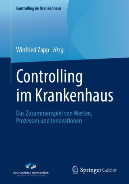 Controlling im Krankenhaus: Das Zusammenspiel von