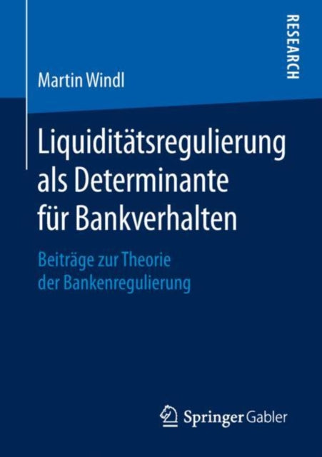 Liquiditätsregulierung als Determinante für