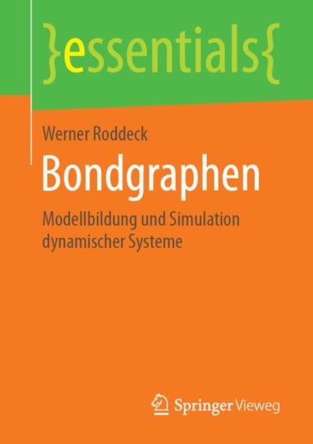 Bondgraphen: Modellbildung Und Simulation