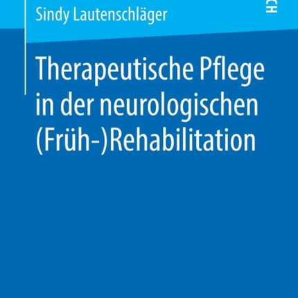 Therapeutische Pflege in der neurologischen