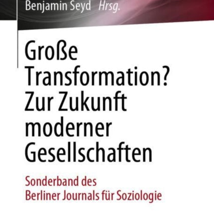 Große Transformation? Zur Zukunft moderner