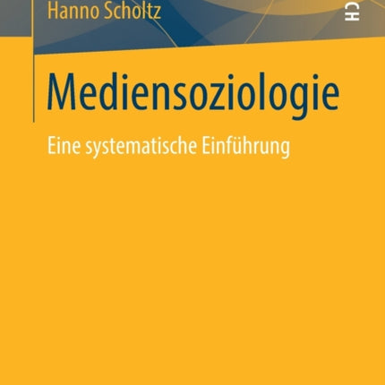 Mediensoziologie: Eine systematische Einführung