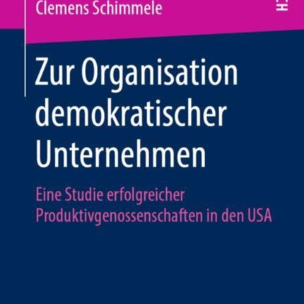 Zur Organisation demokratischer Unternehmen: Eine