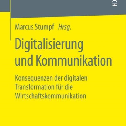 Digitalisierung und Kommunikation: Konsequenzen