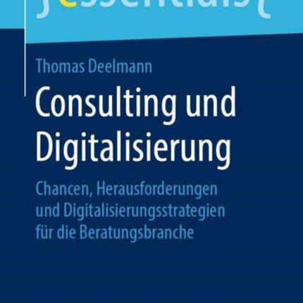 Consulting und Digitalisierung: Chancen,