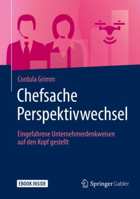 Chefsache Perspektivwechsel: Eingefahrene