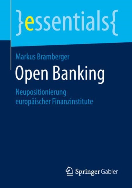 Open Banking: Neupositionierung europäischer