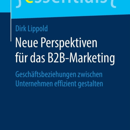 Neue Perspektiven für das B2B-Marketing: